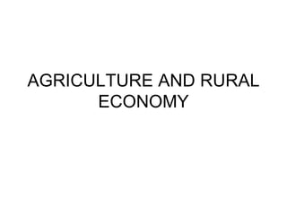AGRICULTURE AND RURAL ECONOMY 