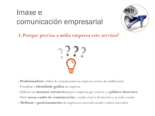Servicio Imagen&Comunicación ReAcciona - IGAPE