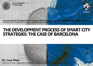 The development process of smart city strategies: the case of Barcelona