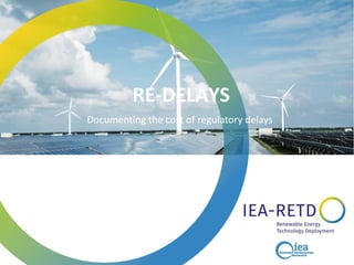 RE-DELAYS
Documenting the cost of regulatory delays
 