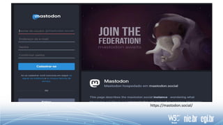 https://mastodon.social/
 