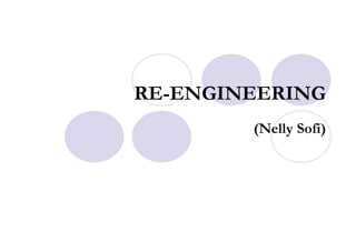 RE-ENGINEERING (Nelly Sofi) 