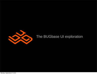 The BUGbase UI exploration




Monday, September 27, 2010
 