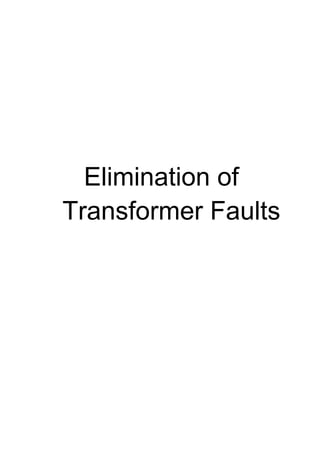 Elimination of
Transformer Faults
 