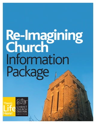 Re-Imagining
Church
Information
Package
 