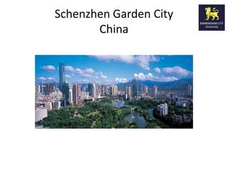 Schenzhen Garden City
       China
 