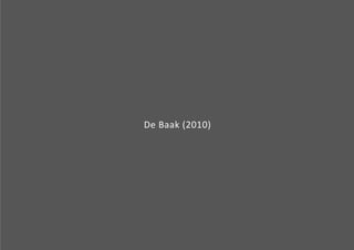 De Baak (2010) 
 
