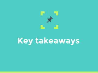 Key takeaways
 