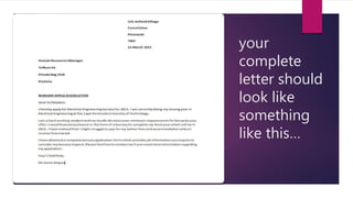 your
complete
letter should
look like
something
like this…
 