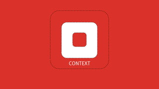 Engaging the Senses
Providing a variety of 
touch-points.
 