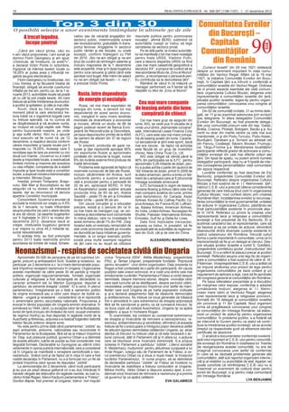 18                                                                                                                    REALITATEA EVREIASCĂ - Nr. 396-397 (1196-1197) - 1 - 31 decembrie 2012



                               Top 3 din 30                                                                                                    Comunitatea Evreilor
O posibilă selecţie a unor evenimente întâmplate în ultimele 30 de zile
         A trecut logodna,                       cadou sau de vacanţă angajaţilor din           resursele publice pentru promovarea               din Bucureşti –
          începe şmotrul
                                                 sectorul public, indemnizaţiile lunare
                                                 ale revoluţionarilor, gratuităţile în trans-
                                                                                                inovaţiei”, aﬁrmă BERD, subliniind că
                                                                                                autorităţile ruseşti ar trebui să lege            Capitala




                                                                                                                                                                                                 C.E.B.
                                                 portul feroviar. Angajările în sectorul        cercetarea de sectorul privat.
    „Când am văzut ştirea, căci eu
n-am văzut propunerea, l-am sunat pe
                                                 public rămân şi ele blocate, cu unele
                                                 excepţii, conform înţelegerii cu FMI
                                                                                                    Pe de altă parte, la nivelul autorităţi-
                                                                                                lor se manifestă o tot mai mare nostalgie       Comunităţilor
domnul Florin Georgescu şi am spus:
«Domnule, aţi înnebunit, ce aveţi?»”,
a declarat Victor Ponta în octombrie,
                                                 din 2010. „Noi ne-am obligat şi ne-am
                                                 ţinut de cuvânt să reîntregim salariile şi
                                                 inclusiv majorarea de la 1 decembrie
                                                                                                pentru fosta URSS. Vladimir Putin,
                                                                                                care a descris dispariţia URSS ca ﬁind
                                                                                                „cea mai mare catastrofă geopolitică a
                                                                                                                                                   din România
îngrijorat că mărirea taxelor locale cu          este acoperită, chiar şi în lipsa bugetului    secolului XX”, a propus de curând să se             „Curierul Israelit” din 29 mai 1921 relatează
16,05% ar putea avea o inﬂuenţă ne-              pentru luna ianuarie şi până când este         reia acordarea titlului de „Erou al Muncii”    despre un eveniment important în viaţa comu-
gativă asupra electoratului.                     aprobat noul buget. Alte măriri de salarii     pentru „a recompensa o persoană pen-           nităţilor din Vechiul Regat. Aﬂăm că la 19 mai
    Florin Georgescu nu înnebunise, nici         nu ne-am obligat (să facem – n. red.)”,        tru contribuţia sa la dezvoltarea ţării”.      1921, la iniţiativa Comunităţii Evreilor din Bucu-
Liviu Voinea, ei îşi făcuseră treaba de          a precizat Victor Ponta.                           Rămâne de văzut în ce măsură un            reşti, în Capitala ţării s-a întrunit o conferinţă a
ﬁnanţişti, obligaţi să anunţe cuantumul                                                         manager performant va ﬁ tentat să ﬁe           comunităţilor israelite din Vechiul Regat. Ordinea
inﬂaţiei pe trei ani, pentru ca, de la 1 ia-                                                    răsplătit cu titlul de „Erou al Muncii”.       de zi privea aspecte esenţiale ale vieţii comuni-
nuarie 2013, autorităţile locale să poată           Rusia, între dependenţa                                                                    tare: organizarea Cultului Mozaic; alegerea unei
                                                                                                                                               reprezentanţe a comunităţilor israelite din ţară;
şti cu cât îşi pot creşte taxele, din care
                                                    de energie şi nostalgie                                                                    situaţia şcolilor israelite; legea-tip pentru organi-
trebuie să achite întreţinerea drumurilor,
a şcolilor şi spitalelor, şi câte şi mai câte.       Rusia, cel mai mare exportator de
                                                                                                 Cea mai mare companie                         zarea comunităţilor; convocarea unui congres al
    Acum, dacă au trecut alegerile,              energie din lume, a devenit tot mai            de leasing aviatic din lume,                   comunităţilor israelite.
                                                                                                                                                    Din 52 de comunităţi invitate, 31 au trimis dele-
moment până la care electoratul tre-
buia tratat ca o logodnică bogată care
                                                 dependentă de acest sector econo-
                                                 mic, mergând în sens invers tendinţei
                                                                                                   cumpărată de chinezi                        gaţi, iar 11 şi-au exprimat adeziunea prin scrisori
nu trebuie speriată, ca nu cumva să                                                                                                            sau telegrame. În afara delegaţiilor Comunităţii
                                                 mondiale de diversiﬁcare a economiei               Cel mai mare grup de asigurări din
se răzgândească şi să anuleze nunta,                                                                                                           Evreilor din Bucureşti, au fost prezente delega-
                                                 şi inovare, aﬁrmă un studiu de 88 de           lume, AIG, se vede pus în situaţia de a
au început să curgă veştile rele. Rele                                                                                                         ţiile unor comunităţi precum cele din Iaşi, Galaţi,
                                                 pagini publicat recent de Banca Euro-          vinde unul dintre „diamantele coroanei”
pentru buzunarele noastre, pe unde                                                                                                             Brăila, Craiova, Ploieşti, Botoşani, Bacău ş.a. Au
                                                 peană de Reconstrucţie şi Dezvoltare,          sale, International Lease Finance Corp
şi aşa suﬂă vântul. Nici nu a apucat                                                                                                           venit nu doar din marile centre ca cele mai sus
                                                 pe baza răspunsurilor primite de la 4000       (ILFC), care este cea mai mare compa-
noul executiv să ﬁe numit că, pe 12                                                                                                            menţionate, ci şi din Podu-Turcului, Podu-Iloaiei,
                                                 de oameni de afaceri din 37 de regiuni         nie de leasing aviatic din lume. Caracte-
decembrie, a reapărut decizia conform                                                                                                          Burdujeni, Darabani ş.a. Scrisori au adresat cei
                                                 ale Rusiei.                                    rul senzaţional al ştirii este sporit, dacă
căreia impozitele şi taxele locale pot ﬁ                                                                                                       din Panciu, Codăieşti, Săveni, Bivolari, Frumuşi-
                                                     În prezent, producţia de gaze na-          mai era nevoie, de faptul că achiziţia
majorate cu 16,05%. Aceeaşi care îl                                                                                                            ca, Târgu-Frumos ş.a. Menţionarea localităţilor
                                                 turale şi ţiţei reprezintă aproape 80%         este făcută de un grup de investitori
revoltase aşa de tare pe premier cu nici                                                                                                       participante reﬂectă gradul de activizare a comu-
                                                 din exporturile Rusiei şi aproximativ          chinez, New China Trust Co. Ltd.
două luni înainte. „Guvernul nu a mărit                                                                                                        nităţilor evreieşti din cele mai diferite colţuri ale
                                                 jumătate din veniturile la buget, numai            AIG este obligat să vândă până la
taxele şi impozitele locale, a reactualizat                                                                                                    ţării. Din lipsă de spaţiu, nu putem aminti numele
                                                 8% din livrările externe ﬁind produse de       90% din participaţia sa la ILFC pentru
limitele minime şi maxime ale acestora                                                                                                         delegaţilor participanţi, deşi nu ar ﬁ lipsită de inte-
                                                 înaltă tehnicitate.                            aproximativ 5,28 miliarde de dolari, pen-
cu rata inﬂaţiei, competenţa de a stabili                                                                                                      res cunoaşterea personalităţilor vieţii comunitare
                                                     Problema este agravată de faptul că        tru a putea achita o parte din ajutorul de
impozite şi taxe locale este a consiliilor                                                                                                     din epoca respectivă.
                                                 rezervele cunoscute de ţiţei ale Rusiei,       182 miliarde de dolari, primit în 2008 de
locale, a explicat ministrul Administraţiei                                                                                                         Lucrările conferinţei au fost deschise de Ely
                                                 inclusiv zăcămintele din Arctica, sunt         la statul american, pentru a evita un fali-
şi Internelor, Mircea Duşa.                                                                                                                    Berkovitz, preşedintele Comunităţii Evreilor din
                                                 suficiente pentru a susţine actuala            ment de o amploare care ar ﬁ zdruncinat
    Imediat, primarii Timişoarei, Braşo-                                                                                                       Bucureşti. Referatul despre organizarea Cultului
                                                 rată a producţiei pentru o perioadă de         întreaga societate americană.
vului, Băii Mari şi Bucureştiului au dat                                                                                                       Mozaic a fost susţinut de dr. I.I. Niemirower. Şef-
                                                 20 de ani, apreciază BERD, în timp                 ILFC furnizează în regim de leasing
asigurări că nu doresc să mărească                                                                                                             rabinul C.E.B.-ului a precizat câteva considerente
                                                 ce Kazahstanul poate susţine actuala           avioane Boeing şi Airbus către cele mai
taxele, dar au recunoscut că decizia                                                                                                           generale de care trebuia ţinut cont în organizarea
                                                 producţie timp de 60 de ani, Arabia            mari companii aviatice din lume, printre
aparţine Consiliilor municipale.                                                                                                               Cultului Mozaic: noul context istoric prin crearea
                                                 Saudită – peste 70 de ani şi Emiratele         care Aeroméxico, Air Canada, Asian
    Concomitent, Guvernul a anunţat că                                                                                                         României Mari; încetăţenirea evreilor şi recunoaş-
                                                 Arabe Unite – peste 90 de ani.                 Airlines, Korean Air, Cathay Paciﬁc, Cy-
accizele la motorină vor creşte cu 4,5%                                                                                                        terea comunităţilor la nivel guvernamental; unitatea
                                                     Din cauza corupţiei şi a educaţiei         prus Airways, Air France-KLM, Lufthan-
de la 1 ianuarie, cu toate inﬂuenţele                                                                                                          de acţiune în organizarea Cultului, păstrându-se
                                                 precare, există şi o penurie din ce în         sa, Alaska Airlines, American Airlines,
asupra preţurilor pe care o atare decizie                                                                                                      însă particularităţile existente în provinciile alipi-
                                                 ce mai mare de manageri ruşi, iar cer-         Air India, United Airlines, Norwegian Air
le are de obicei, că salariile bugetarilor                                                                                                     te în 1918. Referatul cu privire la crearea unei
                                                 cetarea şi dezvoltarea sunt concentrate        Shuttle, Pakistan International Airlines,
vor ﬁ îngheţate în 2013 la nivelul din                                                                                                         reprezentanţe laice şi religioase a comunităţilor
                                                 în mâna statului, care nu investeşte în        Emirates, Gulf Air şi Delta Air Lines.
decembrie 2012, deoarece dacă ar                                                                                                               evreieşti a fost prezentat de Ely Berkovitz. El a
                                                 acest domeniu decât 1% din PIB. „Deşi              Date fiind implicaţiile tranzacţiei,
creşte, cheltuielile bugetului general                                                                                                         subliniat caracterul laic al reprezentanţei, care să
                                                 Israelul este un exemplu remarcabil de         aceasta va trebui, în prealabil, să ﬁe
s-ar majora cu circa 44,3 miliarde lei,                                                                                                        se bazeze şi ea pe unitate de acţiune, eliminând
                                                 stat unde economia bazată pe inovaţie          aprobată atât de autorităţile de reglemen-
sumă nesustenabilă.                                                                                                                            disensiunile dintre diversele curente existente în
                                                 se dezvoltă pe baza iniţiativei guverna-       tare din SUA, cât şi de cele din China.
    În acelaşi timp, au fost prelungite                                                                                                        cadrul iudaismului din România. Întrucât cultul
                                                 mentale, la un singur exemplu pozitiv
pentru 2013 toate restricţiile privind                                                                                                         forma o parte importantă în comunitate, urma ca în
                                                 există prea multe exemple negative                        ALEXANDRU MARINESCU
acordarea de tichete de masă, tichete-                                                                                                         reprezentanţă să ﬁe şi un delegat al clerului. Des-
                                                 de ţări care nu au reuşit să utilizeze
                                                                                                                                               pre situaţia şcolilor israelite a vorbit S. Goldfarb,

 Neonazismul - respins de societatea civilă din Ungaria                                                                                        preşedintele comitetului şcolar „Instrucţiunea” din
                                                                                                                                               Bucureşti. El s-a referit la statutul precar al şcolilor
                                                                                                                                               evreieşti. Referatul asupra unei legi-tip de organi-
     Aproximativ 50.000 de persoane de pe tot cuprinsul Un-             civice “Împreuna 2004”, Attilla Mesterhazy, preşedintele
gariei, precum şi ambasadorii SUA, Suediei şi Israelului, au            PSU, şi Tamas Ungvari, preşedinţele fundaţiei “Împreună                zare a comunităţilor a fost susţinut de către dr. W.
participat pe 2 decembrie a.c. la o mare demonstraţie popu-             pentru Ierusalim”, unul dintre organizatori. Deşi prezenţa lui         Filderman. Vicepreşedintele C.E.B.-ului a arătat că
lară împotriva renaşterii nazismului în Ungaria. Organizarea            Rogan a fost contestată de o parte din participanţi, din cauza         se impune alcătuirea unui proiect de lege pentru
acestei manifestări de către peste 30 de partide şi mişcări             poziţiilor sale uneori echivoce, el a rostit una dintre cele mai       organizarea comunităţilor pe baze unitare şi un
politice, organizaţii neguvernamentale, fundaţii, organizaţii           emoţionante cuvântări. Parlamentarul Fidesz a vorbit despre            regulament de aplicare a legii, care să ﬁe aprobate
culturale şi religioase a fost declanşată de declaraţiile cu            demnitate, despre memoria istoriei, despre vinovăţia celor             de congresul general al comunităţilor din România.
caracter antisemit ale lui Marton Gyongyosi, deputat al                 care lasă lucrurile să se desfăşoare, despre pericolul uitării,             Pe baza referatelor prezentate şi a discuţiilor
partidului de extremă dreaptă “Jobbik”. El a cerut, în plenul           necesitatea unităţii poporului împotriva unor astfel de mani-          pe marginea celor expuse, conferinţa a adoptat
parlamentului, înregistrarea pe o listă a oamenilor politici            festări care scot Ungaria de pe harta popoarelor civilizate            următoarele moţiuni: alegerea dr. I.I. Niemi-
de origine evreiască sau a celor care dispun de dublă ce-               şi şi-a declarat ataşamentul faţă de idealurile democraţiei            rower mare rabin al Vechiului Regat; alegerea
tăţenie - ungară şi israeliană - considerând că ei reprezintă           şi antifascismului. Nu trebuie ca noua generaţie să trăiască           unei reprezentanţe laice şi religioase provizorii,
o ameninţare pentru securitatea naţională. Propunerea a                 într-o atmosferă în care extremismul de dreapta acţionează             formată din 18 delegaţi ai comunităţilor israelite
evocat în rândul populaţiei din Ungaria amintiri dramatice. În          fără să ﬁe sancţionat şi pentru ca să cunoască trecutul, îşi           din provincie şi 11 din Capitală. Noul organism
primăvara lui 1944, când, cu excepţia celor de la Budapesta,            va duce copiii să viziteze Auschwitzul. Ungaria îşi va apăra           urma să pregătească convocarea unui congres
evreii din ţară (inclusiv din Ardealul de nord, ocupat vremelnic        cetăţenii, a spus în încheiere Rogan.                                  al comunităţilor din întreaga Românie; să elabo-
de regimul Horthy) au fost deportaţi în lagărele morţii de la               În unanimitate, toţi vorbitorii au condamnat extremismul           reze un proiect de statut-tip pentru organizarea
Auschwitz şi Birkenau, acţiunea s-a realizat fulgerător datorită        de dreapta şi încercările de reînviere a neonazismului, ra-            comunităţilor. În problema şcolilor, s-a hotărât să
listelor făcute anterior despre evrei.                                  sismului, antisemitismului şi xenofobiei, aﬁrmând că aceasta           se intervină la Guvern pentru ca statul să contri-
     Nu este pentru prima dată când parlamentari “Jobbik” au            trebuie să ﬁe o preocupare a întregului popor deoarece astfel          buie la întreţinerea şcolilor evreieşti; să se acorde
ieşiri antisemite, antirome, naţionaliste sau revizioniste în           de atitudini jignesc demnitatea cetăţenilor Ungariei, au atras         dreptul ca respectivele şcoli să elibereze elevilor
Parlamentul de la Budapesta, fără să se ia măsuri împotriva             atenţia că trecutul nu trebuie uitat şi că este necesară o ac-         certiﬁcate de absolvire.
lor. Deşi, sub presiune publică, guvernul Orban s-a delimitat           ţiune comună, atât în Parlament cât şi în afara lui, o acţiune              O analiză a documentelor conferinţei evidenţi-
de aceste atitudini, luările de poziţie au fost considerate mai         care să blocheze orice încercare extremistă. S-a propus                ază rolul important al C.E.B.-ului pentru comunită-
degrabă formale. Declaraţiile lui Gyongyosi au stârnit critici          izolarea în Parlament a partidului “Jobbik“. Liderul socialist         ţile evreieşti din România în totalitatea lor. Înainte
vehemente în opinia publică internaţională, care a considerat           A. Mesterhazy, mulţumind pentru atitudinea curajoasă a lui             de reorganizarea acestei comunităţi, nu era de
că în Ungaria se manifestă o renaştere semioﬁcială a neo-               Antal Rogan, colegul său de Parlament de la Fidesz, a ce-              imaginat convocarea unei astfel de conferinţe
nazismului, ţinând cont şi de faptul că în clipa în care a fost         rut premierului Orban ca a doua zi după masă, la începutul             în care să se dezbată problemele generale ale
rostită declaraţia în Parlament, nu s-a formulat nici un fel de         lucrărilor Parlamentului, în nume propriu, să se delimiteze            comunităţilor, atât sub raportul organizării interne,
protest împotriva celor spuse de deputatul “Jobbik”.                    de declaraţiile partidului “Jobbik” iar Fidesz să înceteze cu          cât şi al relaţiilor cu autorităţile de stat. Aşadar, se
     La demonstraţia din 2 decembrie, când mulţi participanţi           încercările de reabilitare a fostului conducător al Ungariei,          poate conchide că reînﬁinţarea C.E.B.-ului nu a
şi-au pus pe piept steaua galbenă ori s-au dus îmbrăcaţi în             Miklos Horthy. Viktor Orban a răspuns acestui apel, a con-             însemnat un eveniment de cotitură doar pentru
hainele vărgate ale deţinuţilor din lagărele naziste, au luat cu-       damnat orice încercare de reînviere a nazismului şi a promis           evreii din Bucureşti, ci şi pentru viaţa comunitară
vântul Antal Rogan, liderul fracţiunii parlamentare a “Fidesz”,         că guvernul îşi va apăra cetăţenii.                                    din întreaga Românie.
Gordon Bajnai, fost premier al Ungariei, liderul noii mişcări                                                         EVA GALAMBOS                                                   LYA BENJAMIN
 