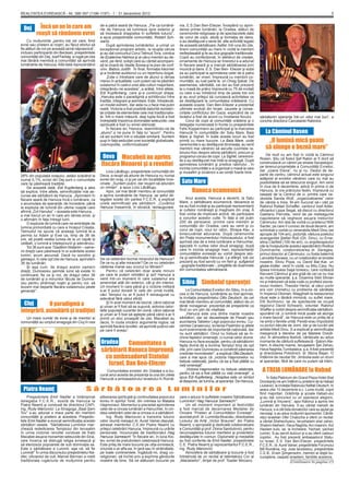 REALITATEA EVREIASCĂ - Nr. 396-397 (1196-1197) - 1 - 31 decembrie 2012                                                                                                                                             5



  Dej       Încă un an în care am                   de-a patra seară de Hanuca. „Fie ca lumână-
                                                    rile de Hanuca să lumineze spre exterior şi
                                                                                                           nia, E.S.Dan Ben-Eliezer. Începând cu aprin-
                                                                                                           derea primei lumânări, la Oradea, alături de
          reuşit să rămânem evrei                   să trezească dragostea în suﬂetele tuturor”,           ceremoniile religioase şi de spectacolele date
                                                    a spus preşedintele comunităţii, Robert Sch-           de corul de copii, adulţi şi formaţia de dans,
    Cu mulţumirile „pentru toţi cei care, ﬁind      wartz.                                                 s-au desfăşurat o serie de alte activităţi legate
evrei sau prieteni ai noştri, au făcut efortul să        După aprinderea lumânărilor, a urmat un           de această sărbătoare. Astfel, într-una din zile,
ﬁe alături de noi pe această iarnă năprasnică”,     excepţional program artistic, la reuşita căruia        tinerii comunităţii au mers în vizită la membrii
inclusiv participanţii din Beclean, preşedintele    şi-au dat concursul Corul Talmud Tora, condus          nedeplasabili şi le-au dus gogoşile tradiţionale.
comunităţii din Dej, Iosif Farkaş, a rugat pe cea   de Ecaterina Halmos şi ai cărui membri au de-          Copiii au confecţionat, în atelierul de creaţie,
mai tânără membră a comunităţii să aprindă          venit, pe rând, solişti care au cântat acompani-       ornamente de Hanuca iar tineretul s-a adunat
lumânările de Hanuca. Altă dată reprezentând        aţi la vioară de Vasile Socea şi la pian de conf.      în ﬁecare seară şi a marcat sărbătoarea prin
                                                    univ. Babos Judith. În ﬁnal, formaţia klezmer          muzică şi dans. E.S. Dan Ben- Eliezer şi soţia
                                                    şi-a încântat auditoriul cu un repertoriu bogat.       sa au participat la aprinderea celei de a patra
                                                         „Este o întrebare care de atunci a rămas          lumânări, iar vineri, împreună cu membrii co-
                                                    mereu în actualitate: cum putem să ne păstrăm          munităţii, au luat parte la un Oneg Şabat. De
                                                    iudaismul în cadrul unei alte culturi majoritare,      asemenea, sâmbătă, cei doi au fost prezenţi
                                                    integrându-ne acesteia”, a arătat, între altele,       la o masă de prânz împreună cu 75 de invitaţi
                                                    Edi Kupferberg, care şi-a continuat draşa:             cu care s-au întreţinut timp de peste trei ore
                                                    „Hanuka este o paradigmă a echilibrului între          şi au avut prilejul să cunoască activitatea ce
                                                    tradiţie, integrare şi asimilare. Este, întradevăr,    se desfăşoară la comunitatea orădeană. Cu
                                                    un model extrem, dar asta nu o face mai puţin          această ocazie, Dan Ben-Eliezer a prezentat
                                                    reală. Victoria a fost posibilă datorită rezisten-     ultimele evoluţii din Israel, cauzele şi conse-
                                                    ţei iniţiate de elementele cele mai tradiţionalis-     cinţele conﬂictului din Gaza, explicând de ce
                                                    te. Într-o mare măsură, deşi lupta ﬁzcă a fost         Israelul a fost de acord cu încetarea focului.       sărbătorim speranţa într-un viitor mai bun”, a
                                                    îndreptată împotriva dominaţiei seleucide, cea              Corul de copii al comunităţii orădene şi o      conchis directorul Cancelariei Rabinice.
                                                    spirituală a fost cu evreii elenizaţi.                 delegaţie numeroasă în frunte cu preşedintele
                                                         În ﬁecare an, Hanuca, reamintindu-ne de           Felix Koppermann au participat şi la marcarea
                                                    „atunci”,s ne pune în faţa lui ”acum”. Pentru          Hanucăi în comunităţile din Satu Mare, Baia              La Căminul Rosen
                                                    că azi suntem într-o situaţie similară. Suntem         Mare şi Sighet. În toate aceste locuri au fost
                                                    puşi în faţa seducţiei unei societăţi globalizate,     primiţi cu mare bucurie. La Baia Mare, unde               „O lumină mică poate
                                                    cosmopolite, uniformizatoare”.                         ceremoniile s-au desfăşurat dimineaţa, au venit
                                                                                                           membrii mai vârstnici să asculte cuvintele ra-           să alunge o beznă mare”
                                                                                                           binului Kav despre istoria sărbătorii, precum şi
                                                     Deva  Macabeii au aprins                              programul corului de copii. La Sighet, ceremoni-         De mult nu am fost în vizită la Căminul
                                                                                                                                                                Rosen. Ştiu că fostul Şef Rabin ar ﬁ dorit să
                                                                                                           ile s-au desfăşurat mai întâi la sinagogă. După
                                                    ﬂacăra Menorei şi a revoltei                           aprinderea lumânării şi predica rabinului , în       construiască un cămin pe strada Sevastopol,
                                                                                                                                                                pe terenul-proprietate a Comunităţii Evreilor,
                                                                                                           incinta comunităţii s-a organizat o masă la care
                                                        Liviu Lăcătuşu, preşedintele comunităţii din       şi musaﬁrii şi localnicii s-au simţit foarte bine.   dar „coana Elena”, nu şi nu. Destul de de-
26% din populaţia oraşului, astăzi scăzând la       Deva, a reuşit să adune de Hanuca nu numai                                                                  parte de centru, căminul actual este singurul
                                                    evreii din oraş, ci şi pe cei din localităţile înve-                                                        adăpost al evreilor vârstnici care nu mai au
numai 0,1%, evreii din Dej sunt o comunitate
care îşi păstrează tradiţiile.                      cinate. „Suntem puţini, dar reuşim să adunăm            Satu Mare                                           posibilitatea să se descurce singuri. Am venit
     De această dată, Edi Kupferberg a ales         un minian”, a spus Liviu Lăcătuşu.                                                                          în ziua de 9 decembrie, adică în prima zi de
să explice, între altele, semniﬁcaţiile mai as-         Apoi, cel mai tânăr membru al comunităţii                  Hanuca ecumenică                             Hanuca, la ora prânzului festiv, împreună cu
                                                                                                                                                                oaspeţi de la Centrul de zi, printre care ne-
cunse ale sărbătorii de Hanuca. „Aprindem în        a aprins lumânările de Hanuca, iar şeful de-
ﬁecare seară de Hanuca încă o lumânare, ca          legaţiei sosite din partea F.C.E.R. a explicat             Anul acesta, Hanuca a devenit, la Satu           obosita Sanda Wolf, „organizatoarea” celor
o acumulare de speranţă, de încredere, până         unele semniﬁcaţii ale sărbătorii. „Cuvântul            Mare, o sărbătoare ecumenică, deoarece la            de vârsta a treia. M-am bucurat să-i văd pe
la explozia de lumină din ultima noapte care        Hanuca înseamnă, în ebraică, reinaugurare.             ea au fost invitaţi şi au participat reprezentanţi   Rabinul Rafael Schaffer, cantorul Iosif Adler,
aﬁrmă „Zot Hanuka” – aceasta este Hanuca…                                                                  ai cultelor româneşti şi maghiare din oraş. A        oﬁciantul Lippa Segal, să discut cu directorul
a mai trecut un an în care am rămas evrei, şi                                                              fost vorba de implicare activă, de participare       Gaetano Perrotta, venit de pe meleagurile
o aﬁrmăm în faţa întregii lumi.                                                                            a corurilor acestor culte. În faţa a cel puţin       napoletane să vegheze asupra treburilor
     O explozie de lumină care ne aminteşte de                                                             200 de persoane, printre care membri ai              Căminului. Am stat de vorbă cu prietenul Willi
lumina primordială cu care a început Creaţia.                                                              comunităţii din Oradea, care au venit şi cu          Sacter, pe care îl cunosc de două decenii, am
Talmudul ne spune că aceeaşi lumină le-a                                                                   corul de copii, noul lor rabin, Shraya Kav, a        schimbat o vorbă cu venerabila Medi Dinu (se
permis lui Adam şi Evei ca, timp de 36 de                                                                  binecuvântat adunarea. După ceremoniile              apropie de 104 ani), pictoriţă, văduva poetului
ore, să poată vedea lumea de la un capăt la                                                                din Piaţa monumentului Holocaustului, a fost         avangardist Ştefan Roll (Gh. Dinu), cu Erne-
celălalt, o lumină a înţelepciunii şi adevărului.                                                          aprinsă cea de a treia lumânare a Hanuchiei,         stina Clarfeld (100 de ani), cu ergoterapeutul
     Tot 36 sunt acei Tzadikim Nistarim – oame-                                                            aşezată în curtea celor două sinagogi, după          (de la începuturile acestui aşezământ) Rodica
nii drepţi care păstrează în ei scânteile acelei                                                           care în incinta sinagogii mari, reprezentanţii       Dumitrache, colaboratoarea dr. Saragea,
lumini, acum ascunsă. Dacă nu socotim şi                                                                   comunităţilor evreieşti au vorbit despre isto-       primul director al Căminului, cu fosta balerină
şamaşul, în cele opt zile de Hanuca, aprindem       De ce celebrăm tocmai miracolul de Hanuca?             ria şi semniﬁcaţia Hanucăi. La sfârşit, toţi cei     Lancetta Kavassi, cu un colaborator al revistei
36 de lumânări.                                     De ce nu şi alte miracole? De ce nu celebrăm           prezenţi au fost serviţi cu vin ﬁert şi sufganiot    noastre, Silviu Popa, cu David Bar-Kar, un
     Şi aşa cum, de dragul acelor oameni            căderea manei sau izvorul lui Miriam?                  - gogoşile tradiţionale -, pregătite de doamnele     globe-trotter, venit în vizită, cu Milu Carp. Nu
drepţi, Dumnezeu permite lumii să existe în              Pentru că celebrăm doar acele minuni              din comunitatea sătmăreană.                          lipsea inimoasa Saşa Ionescu, care vizitează
continuare, ﬁe ca şi noi, de dragul celor 36        pe care le putem reîntâlni şi azi! Hanuca a                                                                 frecvent Căminul şi are grijă de cei ce nu mai
de lumânări şi a minunilor făcute de Dumne-         venit într-un moment în care iudaismul era                                                                  au multe speranţe, ş.a. Doamna Sibil Silvian
zeu pentru strămoşii noştri şi pentru noi, să       ameninţat atât din exterior, cât şi din interior.       Sibiu        Simbolul speranţei                     mi-a mărturisit că este rudă cu profetul sionis-
                                                                                                                                                                mului modern, Theodor Hertzl, al cărui unchi
ducem mai departe ﬂacăra iudaismului peste          Un moment în care până şi o victorie militară
generaţii”.                                         s-ar ﬁ putut dovedi în cele din urmă inutilă,               La Comunitatea Evreilor din Sibiu, în a cin-    era vizir (ministru) cu probleme de sănătate
                                                    căci Templul nu ar ﬁ putut ﬁ reinaugurat cu            cea zi de Hanuca, lumânările au fost aprinse,        în Imperiul Otoman. Maşghiah la restaurantul
                                                    adevărat fără uleiul sﬁnţit.                           la invitaţia preşedintelui Otto Deutsch, de cel      ritual este o tânără minionă, cu suﬂet mare,
                                                                                                                                                                Etti Burihovici, iar de spectacole se ocupă
  Cluj       O paradigmă a                               Şi în acel moment de beznă, când raţional
                                                    şi uman ar ﬁ fost să se supună, aidoma celor-
                                                                                                           mai tânăr membru al comunităţii, alături de un
                                                                                                           tânăr nonagenar, prezentat de preşedinte ca          regizorul David Schwartz, voluntar. Rabinul
integrării, asimilării şi tradiţiei                 lalte populaţii cucerite din zonă, când raţional       ﬁind un om plin de vitalitate.
                                                                                                                „Hanuca este una dintre marile noastre
                                                                                                                                                                Shaffer a vorbit despre semniﬁcaţia sărbătorii,
                                                                                                                                                                spunând că „o lumină mică poate să alunge
                                                    şi uman ar ﬁ fost să aştepte până când s-ar ﬁ
   Un mare număr de evrei şi de membri ai           primit un stoc proaspăt de ulei, Macabeii au           sărbători, dar se deosebeşte de Pesah sau            o mare beznă”, iar Hanuca este un prilej de a
comunităţii au umplut sinagoga din Cluj în cea      decis, în ciuda oricăror argumente logice, să          acordarea Tablelor Legii poporului evreu. Cu-        ne simţi o familie unită. Pereţii erau împodobiţi
                                                    aprindă ﬂacăra revoltei, să aprindă puţinul ulei       cerirea Canaanului, scrierea Psalmilor şi altele     cu picturi dăruite de Joint, dar şi de lucrări ale
                                                    pe care îl aveau”.                                     sunt evenimente de importanţă naţională, dar         artistei Medi Dinu. S-a explicat şi semniﬁcaţia
                                                                                                           nu sunt sărbători. Omul nu trebuie să se în-         mesianică a literelor de pe faţetele Dreidl-
                                                                                                           chine faptelor omeneşti, ci numai celor divine.      ului. În atmosfera festivă, cântecele au adus
                                                    Oradea      Comunitatea a                              Hanuca nu face excepţie, pentru că sărbătorim
                                                                                                           fapta divină de a ilumina Templul timp de opt
                                                                                                                                                                momente de căldură suﬂetească - Şalom Ale-
                                                                                                                                                                hem, A idische mame, Ieruşalaim Şel Zehav,
                                                    sărbătorit Hanuca împreună                             zile, prin care Dumnezeu a consﬁnţit păstrarea
                                                                                                           credinţei monoteiste!”, a explicat Otto Deutsch,
                                                                                                                                                                Hava Naghila,Tumbalaica, ş.a. A fost prezentă
                                                                                                                                                                şi directoarea Policlinicii, dr. Mona Bejan. O
                                                      cu ambasadorul Statului                              care a mai spus că „victoria Haşmoneilor nu          întâlnire de neuitat Str. Jimbolia este un drum
                                                                                                                                                                al speranţei, fără de care nu putem să trăim.
                                                       Israel, Dan Ben-Eliezer                             trebuie celebrată, pentru că ea a fost plătită cu
                                                                                                           vieţi omeneşti”.
                                                        Comunitatea evreilor din Oradea s-a bu-                 „Victoria Haşmoneilor nu trebuie celebrată,
                                                                                                           pentru că ea a fost plătită cu vieţi omeneşti”, a
                                                                                                                                                                 A TREIA LUMÂNARE la Habad
                                                    curat anul acesta de prezenţa la una din zilele
                                                    Hanucăi a ambasadorului Israelului în Româ-            spus Edi Kupferberg. „Noaptea este un simbol              În Sala Platinium din Grand Plaza Hotel (fost
                                                                                                           al diasporei, iar lumina, al speranţei. De Hanuca,   Dorobanţi) ne-am întâlnit cu prietenii de la Habad
                                                                                                                                                                Liubavici, la invitaţia Rabinului Naftali Deutsch, în
 Piatra Neamţ                              Sărbătoarea Luminilor                                                                                                seara zilei 10 decembrie a.c. Lume multă, copiii
                                                                                                                                                                ﬁind majoritari. Grădiniţa şi şcoala Habad-ului
    Preşedintele Emil Nadler a întâmpinat           eliberarea spirituală şi continuitatea poporului       care o aduce în suﬂetele noastre Sărbătoarea         şi-au dat concursul cu un spectacol alegoric,
delegaţia F.C.E.R., sosită de Hanuca la             evreu în spiritul Torei, din vremea lui Matatia        Luminilor! Hag Hanuca Sameach!”.                     „Lumină şi întuneric”, apoi Rabinul a aprins trei
Piatra Neamţ şi condusă de directorul CAPI,         Haşmoneul. Momentul a precedat aprinderea                  Un alt moment important al festivităţii          lumânări din Hanukia. S-au cântat melodii de
ing. Rudy Marcovici. La Sinagoga „Baal Şem          celei de-a cincea lumânări a Hanuchiei, în cin-        a fost marcat de decernarea Medaliei de              Hanuca, s-a citit lista donatorilor care au ajutat pe
Tov” s-au adunat o mare parte din membrii           stea celebrării celei de-a cincea zi a sărbătorii.     Onoare “Prieten al Comunităţilor Evreieşti”,         nevoiaşi, s-au adus mulţumiri sponsorilor. Cântă-
comunităţii şi prieteni ai acesteia. Preşedin-          Ing. Rudy Marcovici a transmis tuturor             acordat prof. dr. Luminiţa Muscalu, directoarea      reţul israelian Ofer Chatucha a oferit un recital:
tele Emil Nadler a evocat semniﬁcaţia acestei       celor reuniţi mesajul dr. Aurel Vainer,deputat,        Liceului de Artă „Victor Brauner” din Piatra         a cântat Shehechyanu, Ierushalaim shel zahav,
sărbători vesele. “Sărbătorea Luminilor mar-        adresat membrilor C.E.din Piatra Neamţ cu              Neamţ, o apropiată şi dedicată colaboratoare         Shalom Aleihem, Hava Naghila, Ani maanim, Kol
chează rededicarea Templului din Ierusalim          prilejul celebrării Hanuca, împreună cu urările        a Comunităţii şi prof. Doina Sandulovici, pentru     Haolam kulo, iar, la încheiere, Yachad, yachad
în urma victoriei revoltei conduse de fraţii        personale, încununate de tradiţionalul Hag             recunoaşterea tuturor meritelor şi proiectelor       (unire). S-au servit dulciuri şi s-au oferit cadouri
Macabei asupra monarhiei seleucide din Siria,       Hanuca Sameach! “În ﬁecare an, în luna Kis-            desfăşurate în comun. Diplomele şi medaliile         copiilor. Au fost prezenţi ambasadorul Statu-
care încerca să distrugă religia evreiască şi       lev, evreii de pretutindeni celebrează Hanuca.         au fost conferite de Emil Nadler, preşedintele       lui Israel, E.S. Dan Ben-Eliezer, preşedintele
să elenizeze popoarele de sub dominaţia sa.         Este prilej de mare bucurie pe uliţa evreiască,        C.E. Piatra Neamţ şi reprezentantul F.C.E.R.,        F.C.E.R., dr. Aurel Vainer, preşedintele Forumului
Este o sărbătoare a Luminii, aşa că, să ﬁe          oriunde s-ar aﬂa ea, în ţară sau în străinătate,       ing. Rudy Marcovici.                                 BB România, ing. Jose Iacobescu, preşedintele
Lumină!” În urma discursului preşedintelui Na-      pe toate continentele. Îngăduiţi-mi, dragi co-             Atmosfera de sărbătoare şi bucurie a fost        C.E.B., Erwin Şimşensohn, membri ai obştii bu-
dler, oﬁciantul de cult, Marcel Berman a rostit     religionari, să închei prin a exprima gândurile        întreţinută de un recital al talentatului Cor al     cureştene, oaspeţi israelieni, familiile acestora.
tradiţionala rugăciune de mulţumire pentru          noastre de bine. Să ne alăturam bucuriei pe            „Macabeilor”, dirijat de prof. Toader Mocanu.                               (Continuare în pagina 17)
 