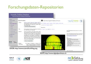 Forschungsdaten-Repositorien




SDDB, http://www.scientificdrilling.org

                                          BDPP, ...