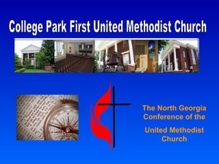 College Park First United Methodist Church The North Georgia Conference of the United Methodist Church 