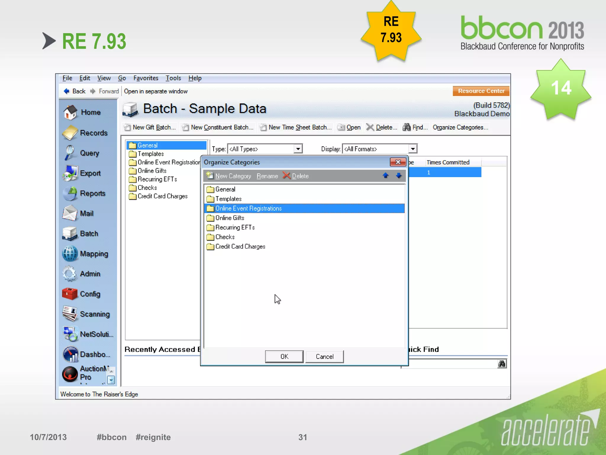 10/7/2013 #bbcon #reignite 31
RE 7.93
RE
7.93
14
 