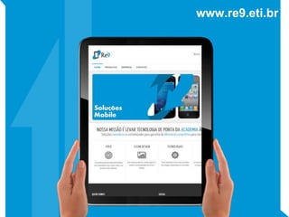 www.re9.eti.br
 