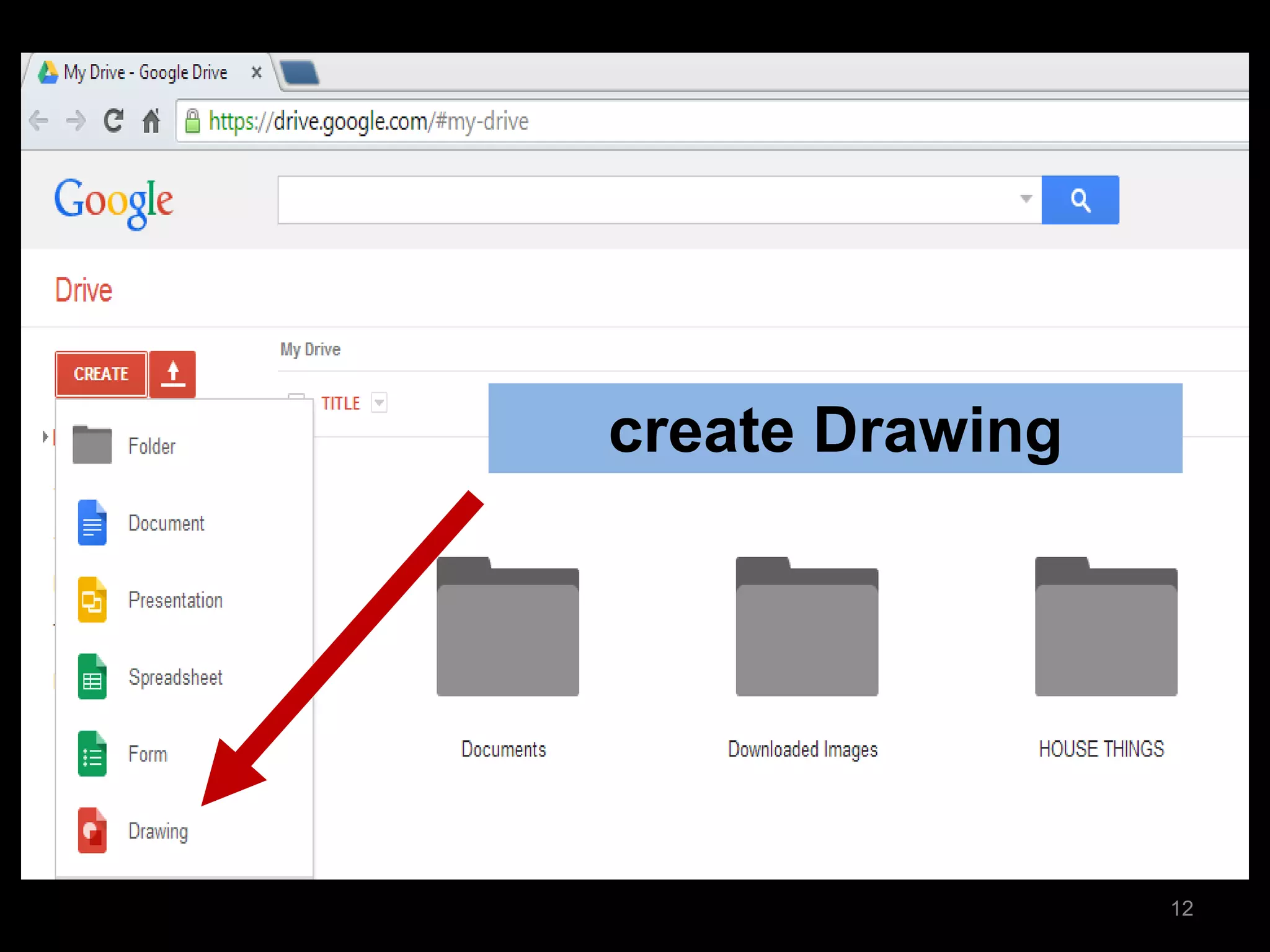 Click Form 
create Drawing 
12  