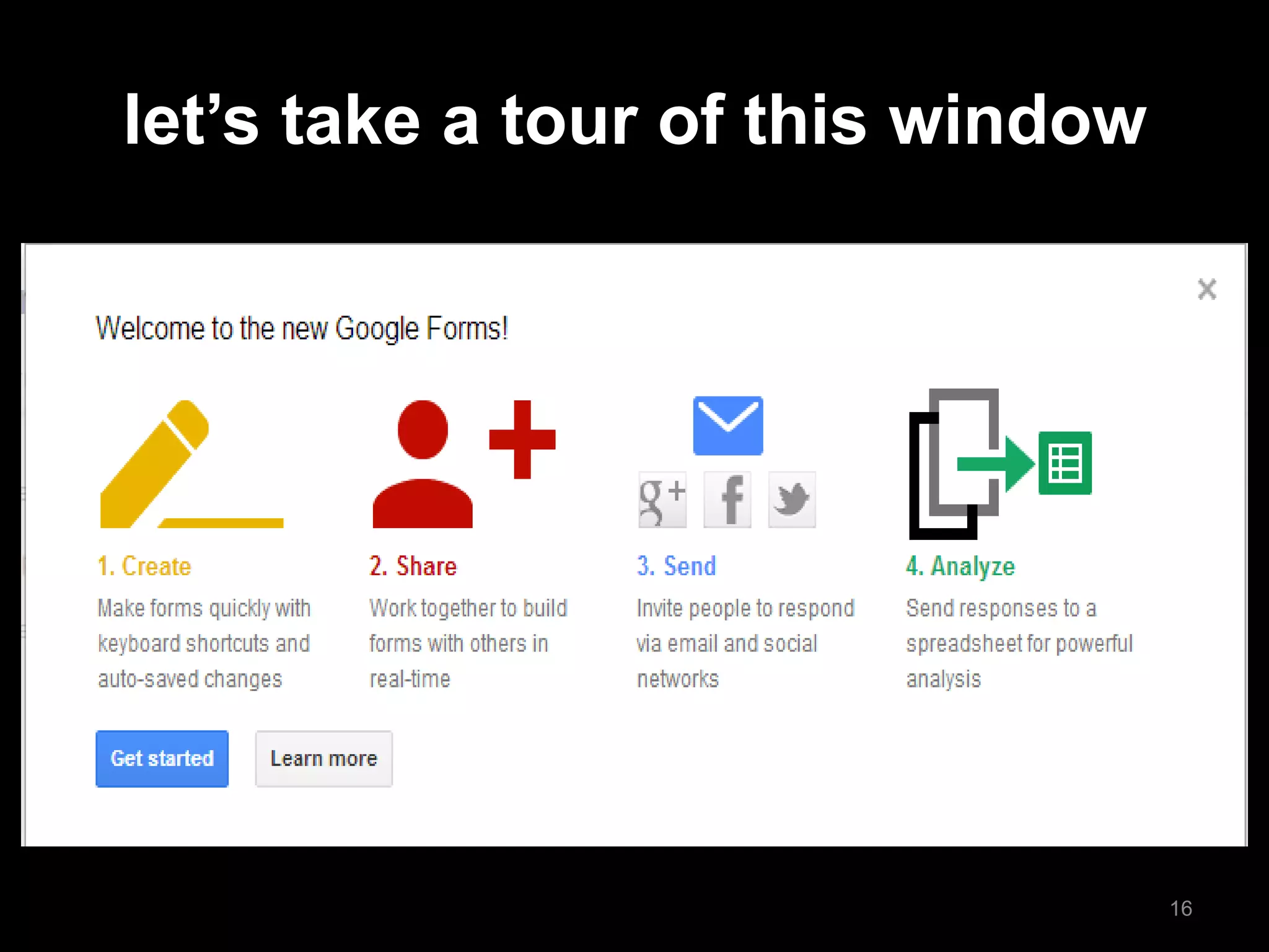 let’s take a tour of this window 
16  