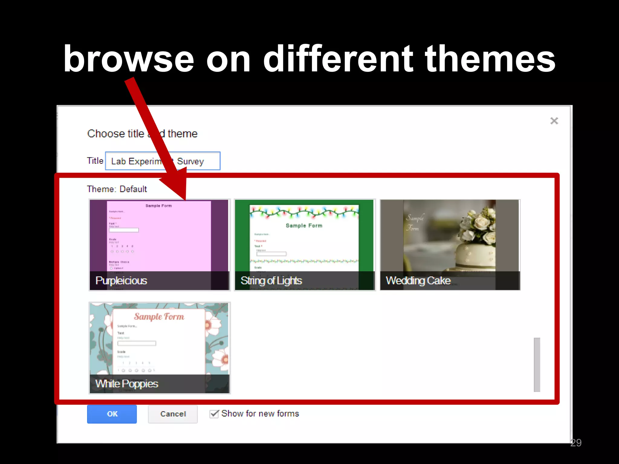 browse on different themes 
29  