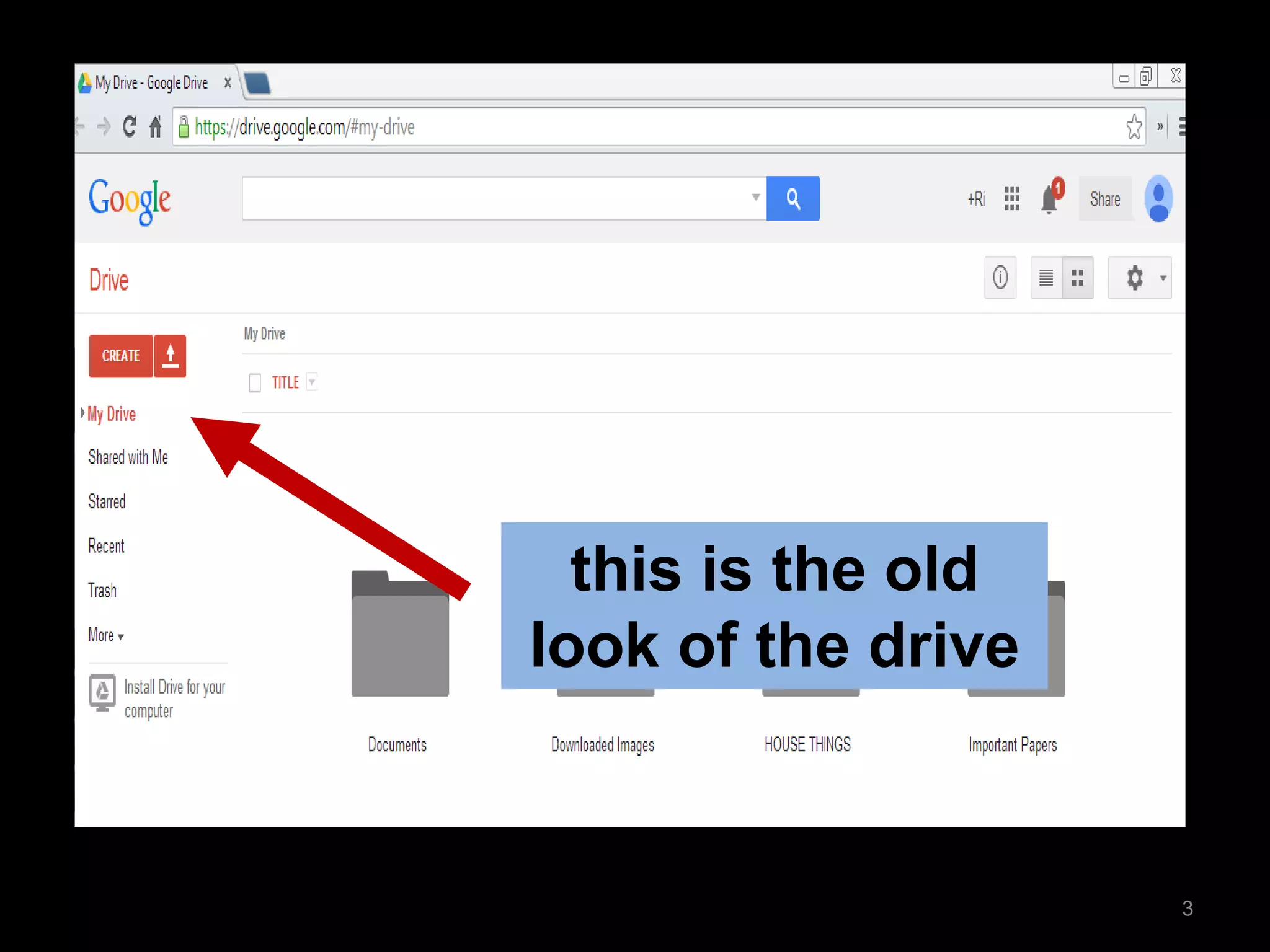 this is the old look of the drive 
3  