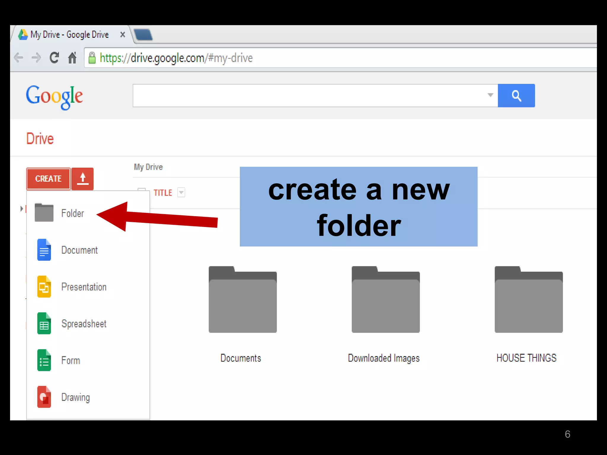 Click Form 
create a new folder 
6  
