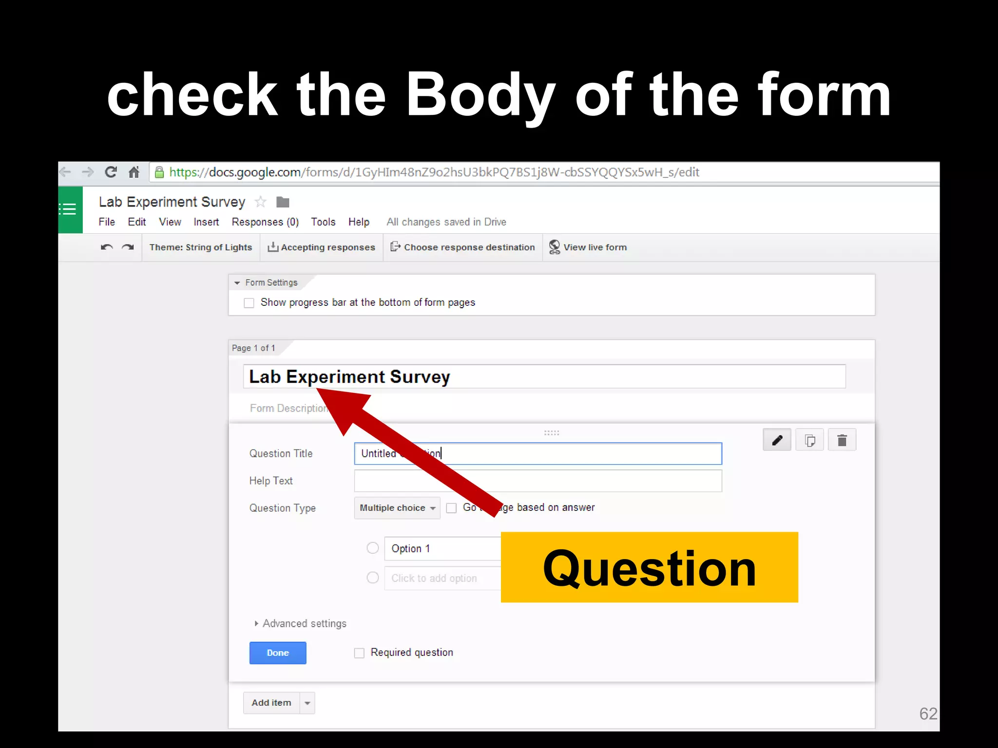 Question 
check the Body of the form 
62  