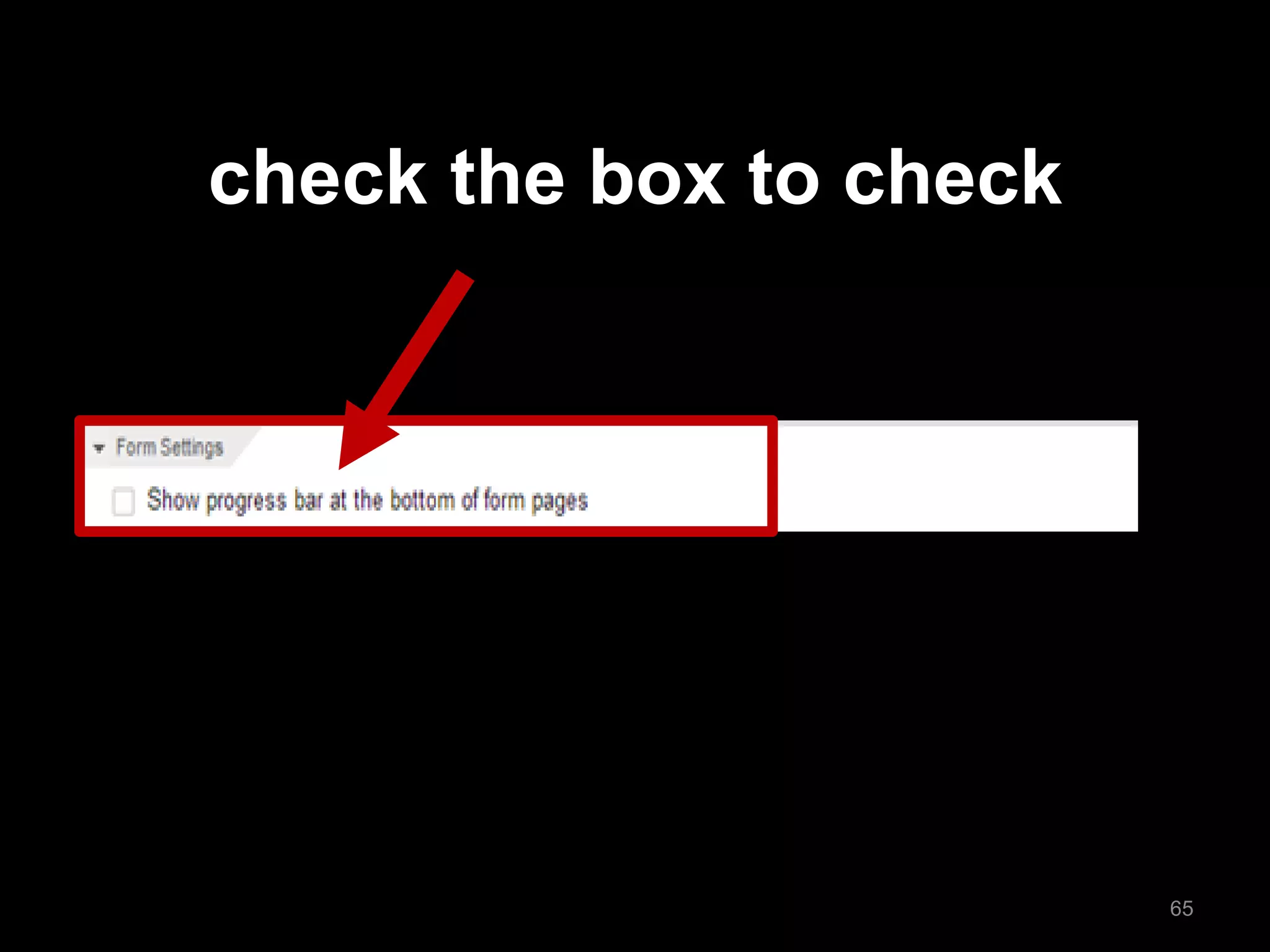 check the box to check 
65  