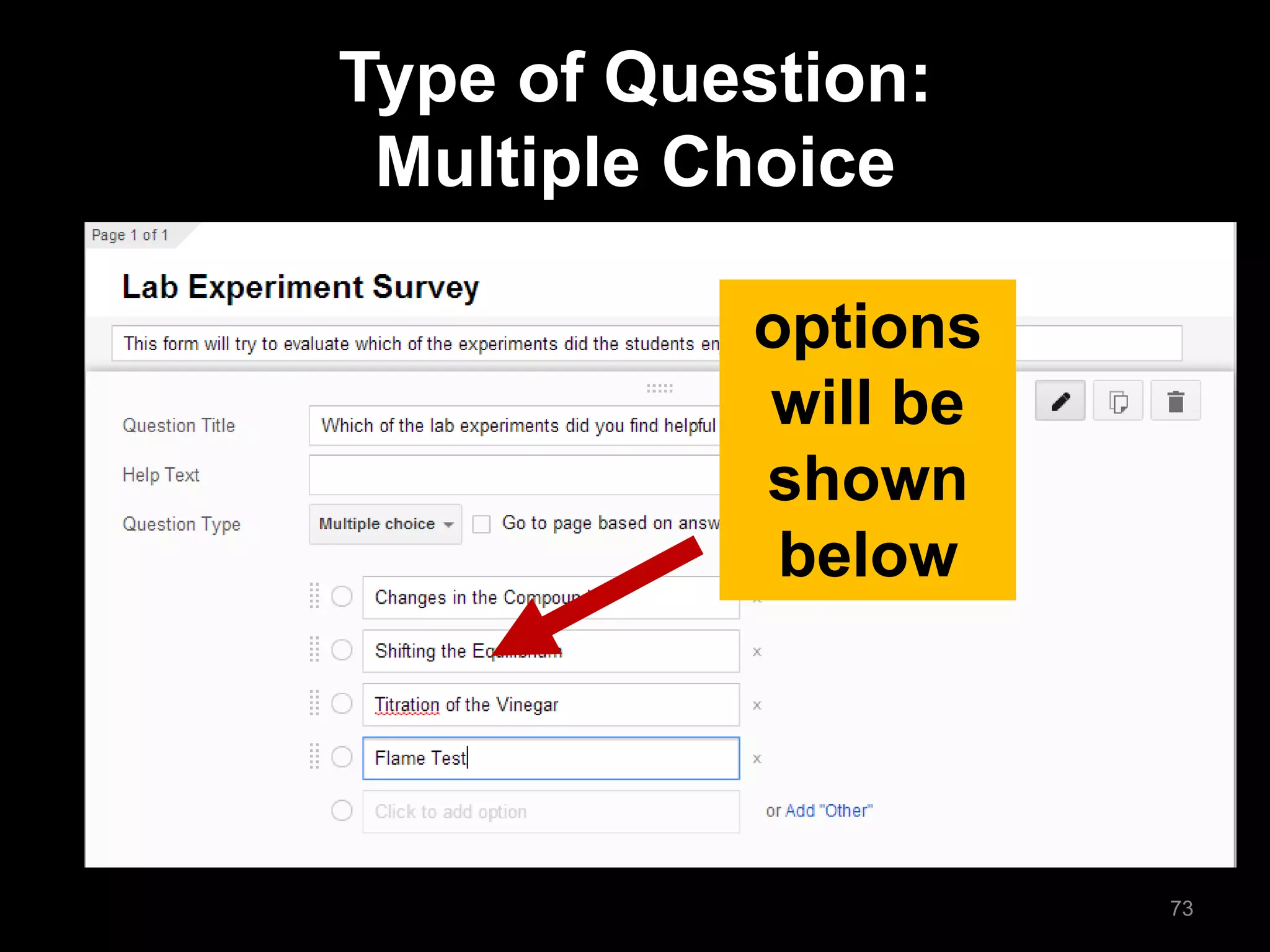 options will be shown below 
Type of Question: Multiple Choice 
73  