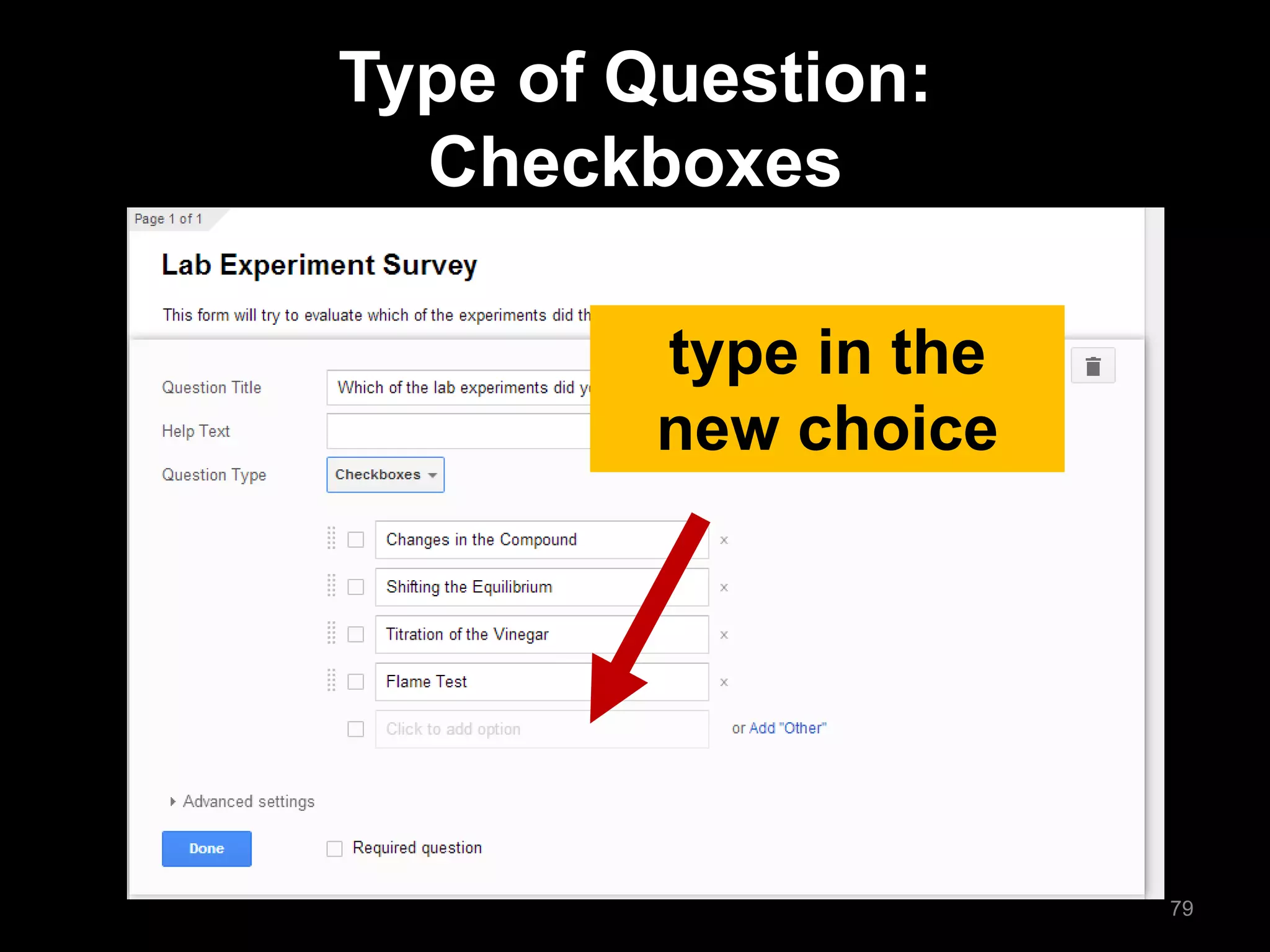 type in the new choice 
Type of Question: Checkboxes 
79  