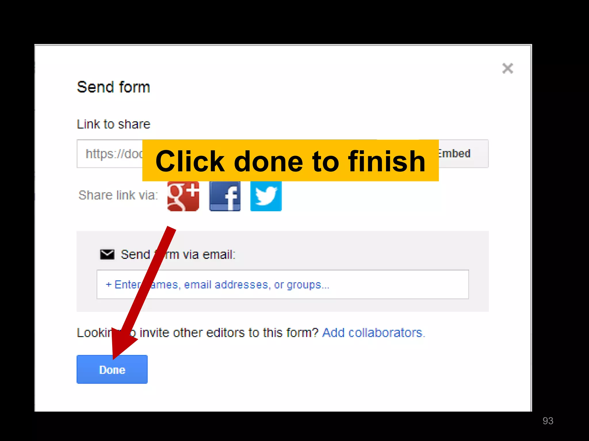 Click done to finish 
93  