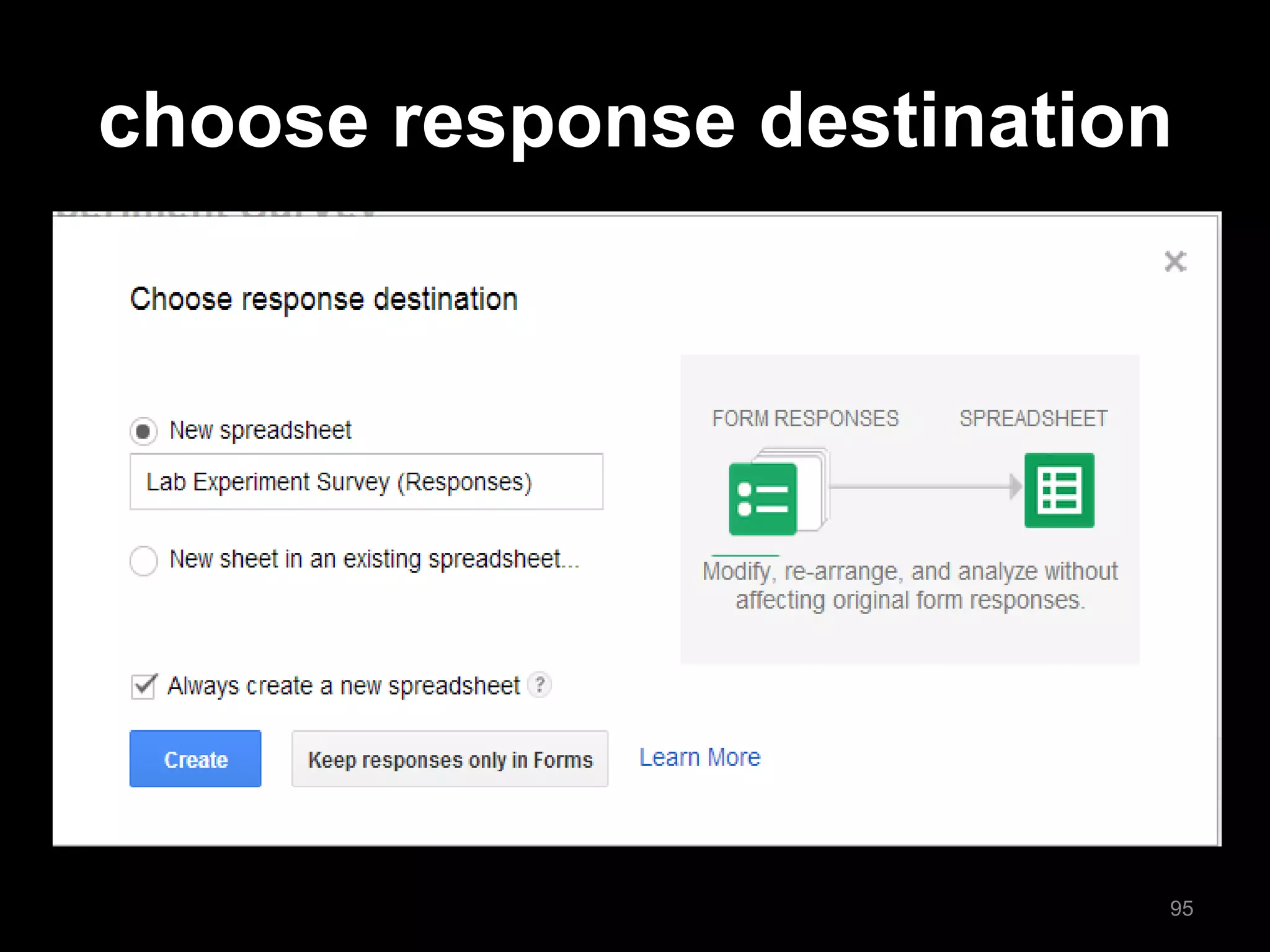 choose response destination 
95  