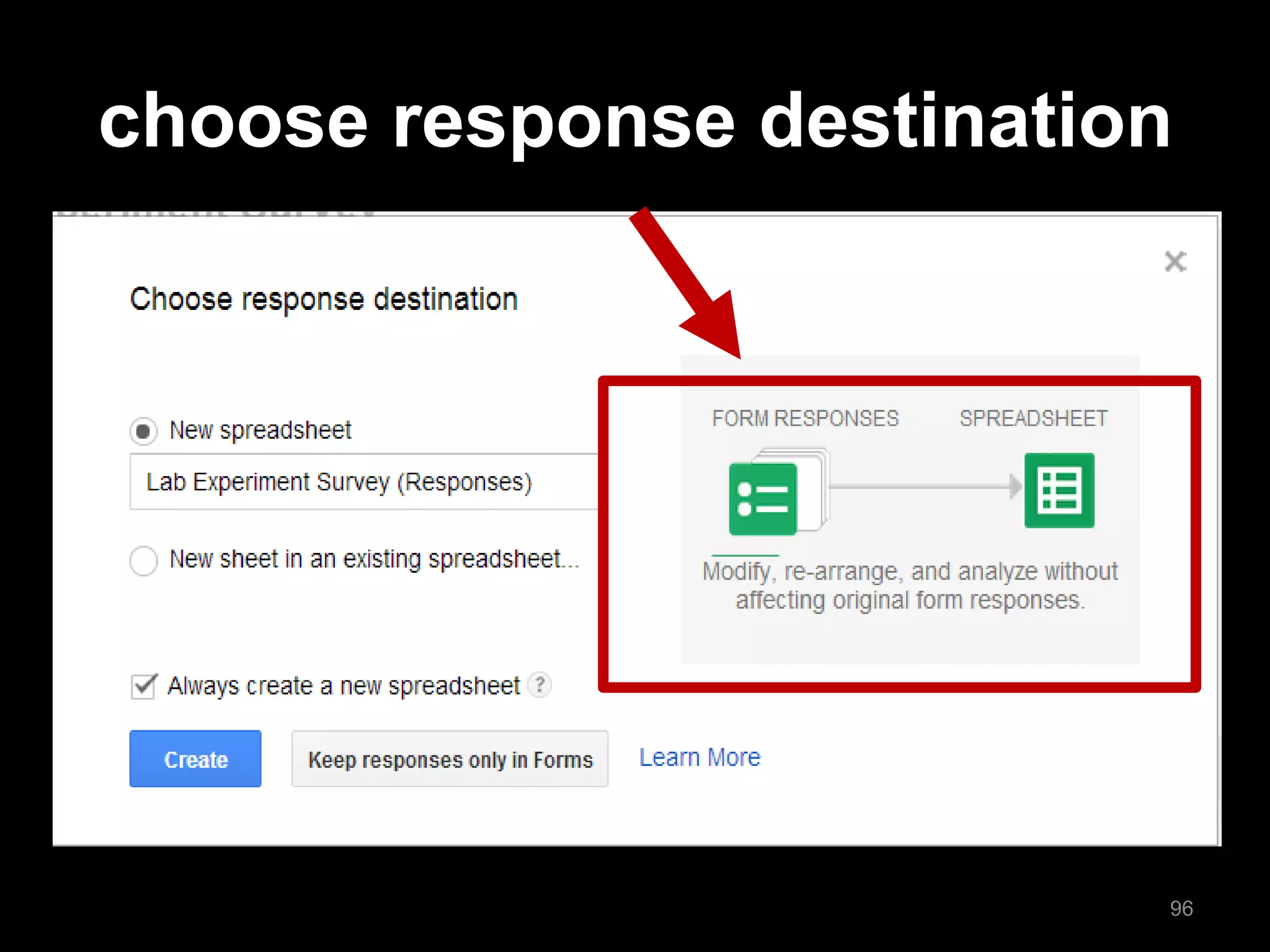 choose response destination 
96  