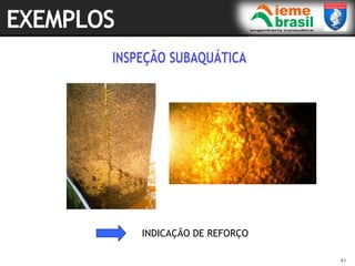 41
41
INDICAÇÃO DE REFORÇO
 