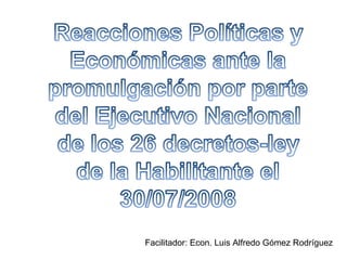 Facilitador: Econ. Luis Alfredo Gómez Rodríguez 