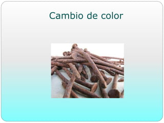 Cambio de color
 