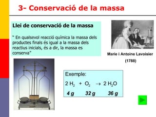 3- Conservació de la massa 