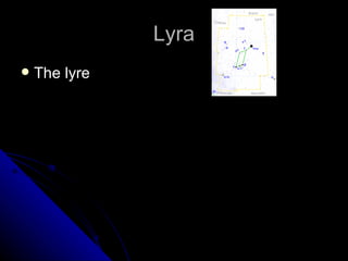 Lyra The lyre 
