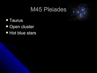 M45 Pleiades Taurus Open cluster Hot blue stars 