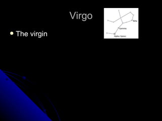 Virgo The virgin 