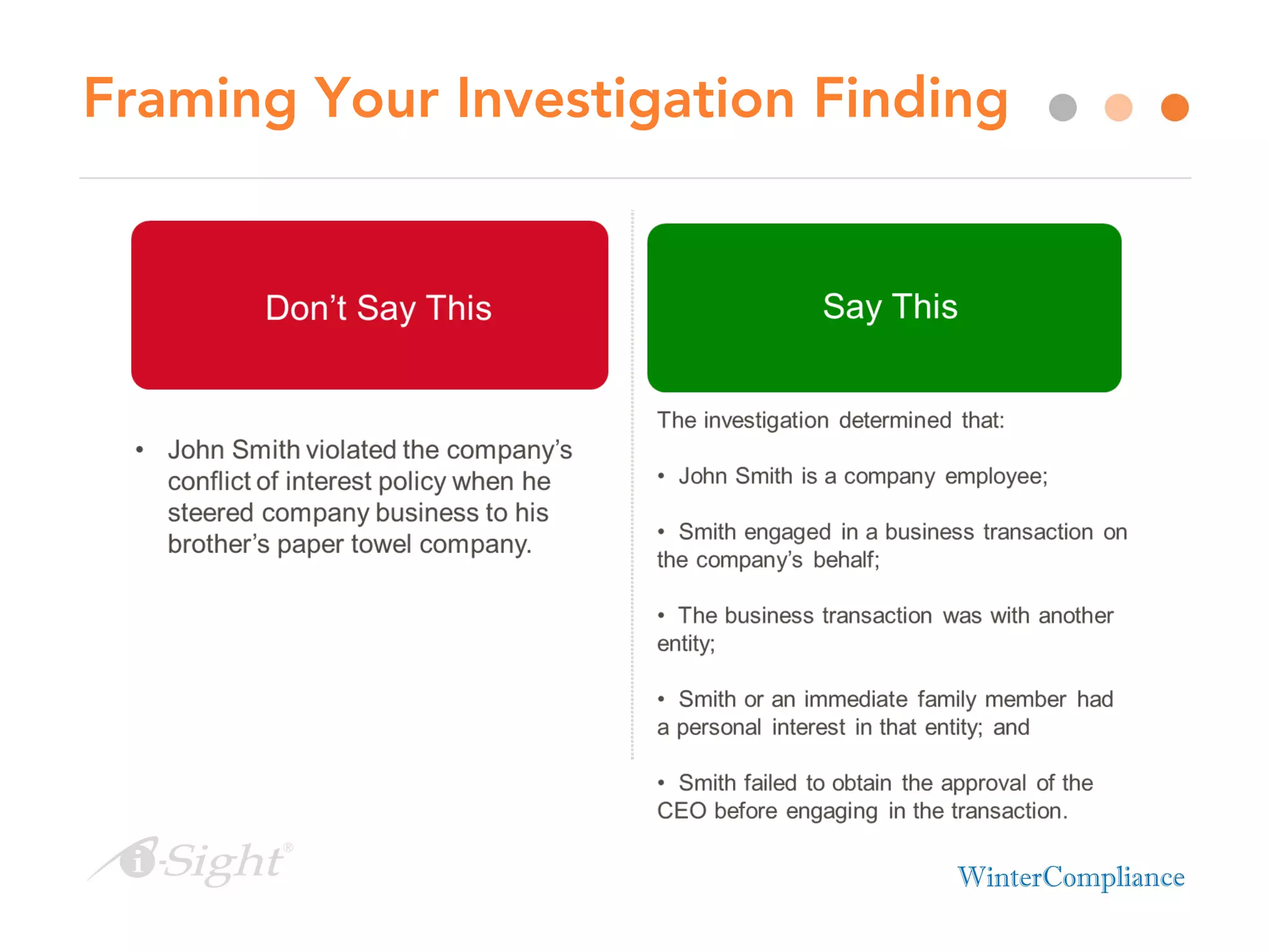 Framing Your Investigation Finding
 