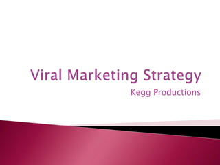 Viral Marketing Strategy