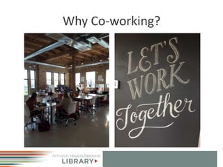 Why Co-working?
 
