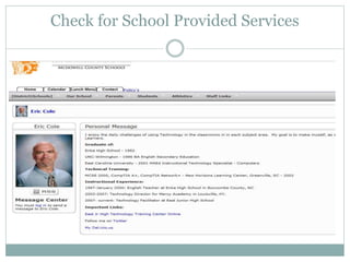 Check for School Provided Services
 