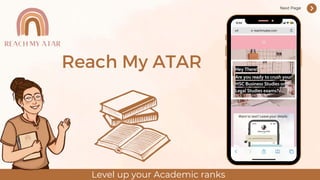 Reach My ATAR
Level up your Academic ranks
Next Page
 