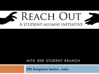 NITK IEEE STUDENT BRANCH

IEEE Bangalore Section , India
 