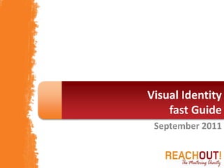 Visual Identityfast Guide September 2011 