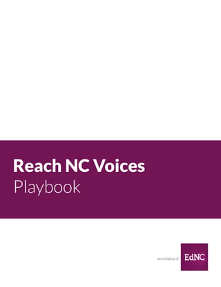 Reach NC Voices
Playbook
an initiative of
 