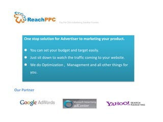 One stop solution for Advertiser to marketing your product. ,[object Object]