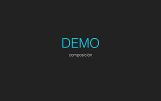 DEMO
composición
 