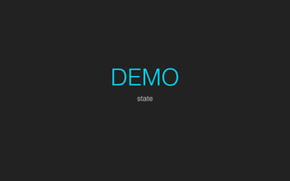 DEMO
state
 